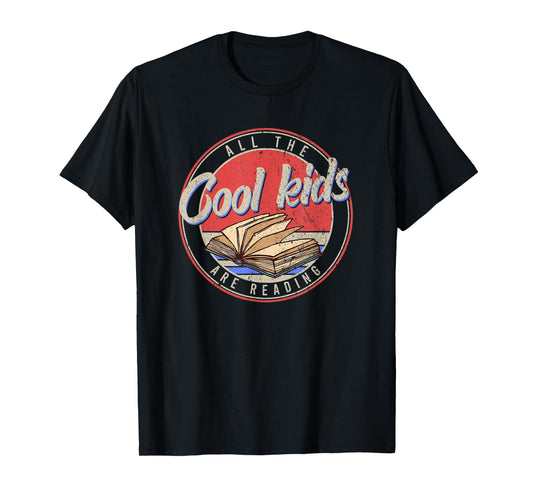 All The Cool Kids Are Reading Book Lovers T-Shirt