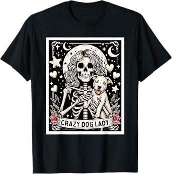 Crazy Dog Lady Tarot Card Gothic Skeleton Dog Lover Women T-Shirt