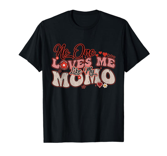 No One Loves Me Like My Momo Groovy Mothers Day Women Men T-Shirt