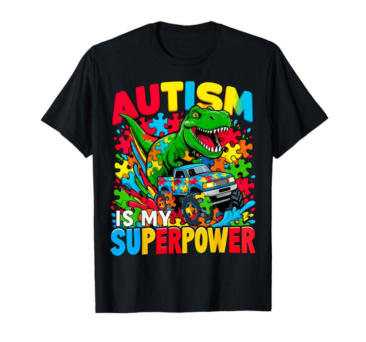 Autism Is My Superpower Dino Boys Monster Truck T-Shirt
