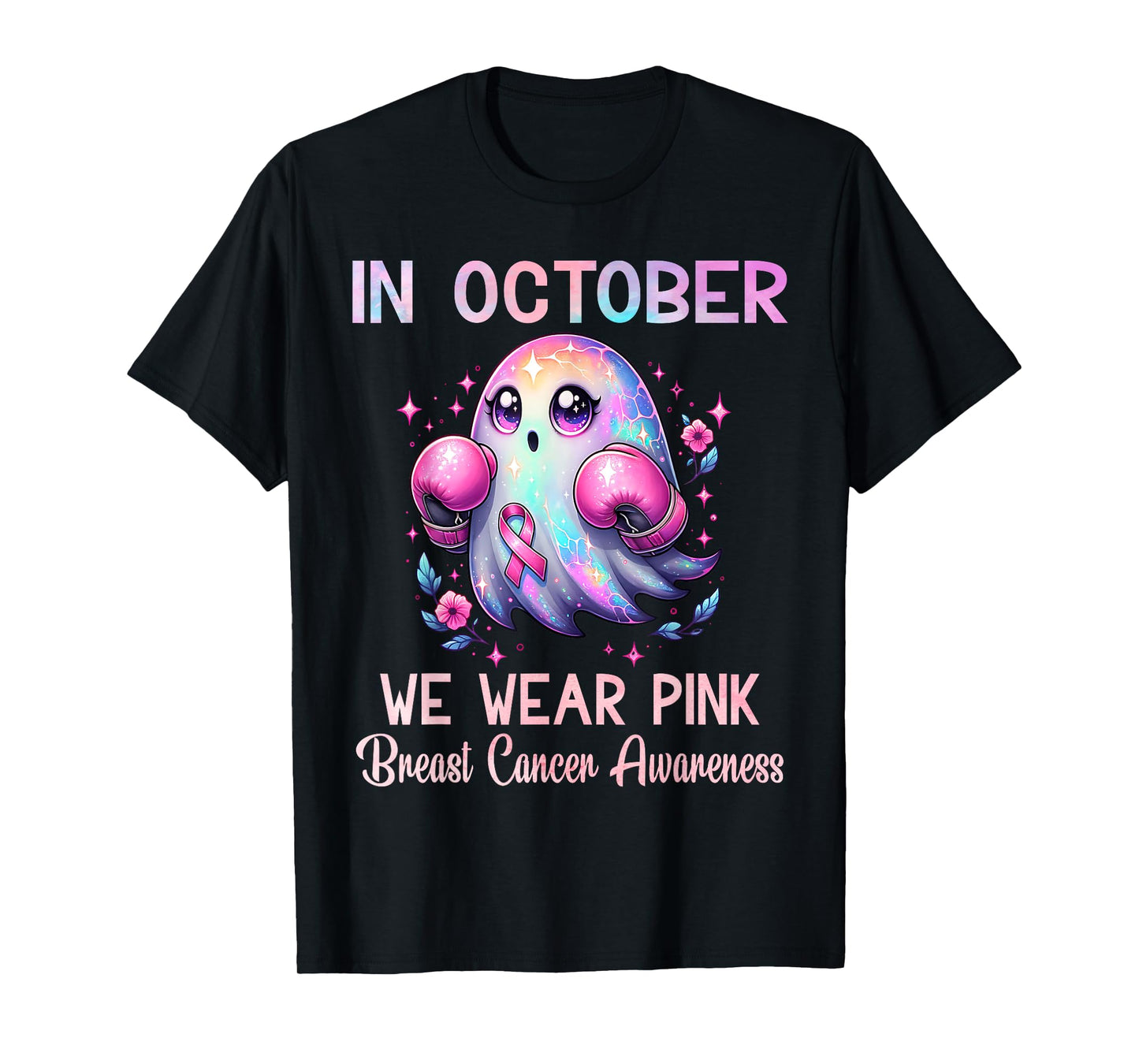 In October We Wear Pink Breast Cancer Awareness Women T-Shirt