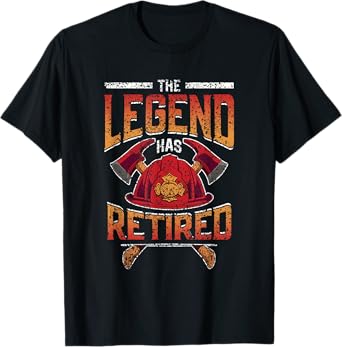 The Legend Has Retired Firefighter Fire Fighter Retirement T-Shirt