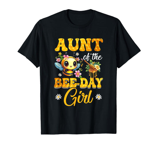 Aunt Of The Birthday Girl Bee Family Birthday Party T-Shirt
