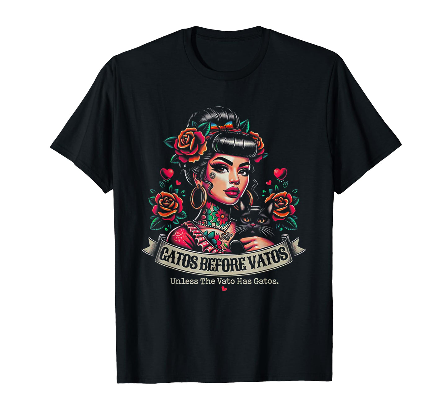 Gatos Before Vatos Unless The Vato Has Gatos T-Shirt