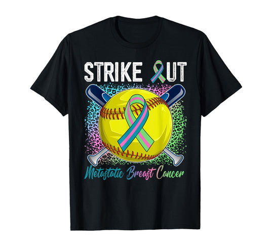 Strike Out Metastatic Breast Cancer Softball Ball Bats Women T-Shirt