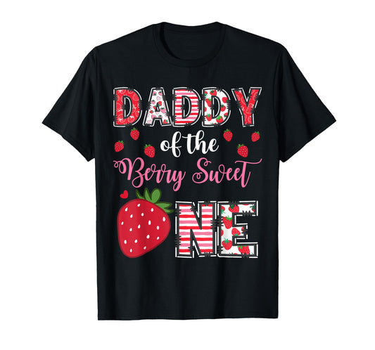 Daddy Of The Berry Sweet One Strawberry Birthday Girl T-Shirt