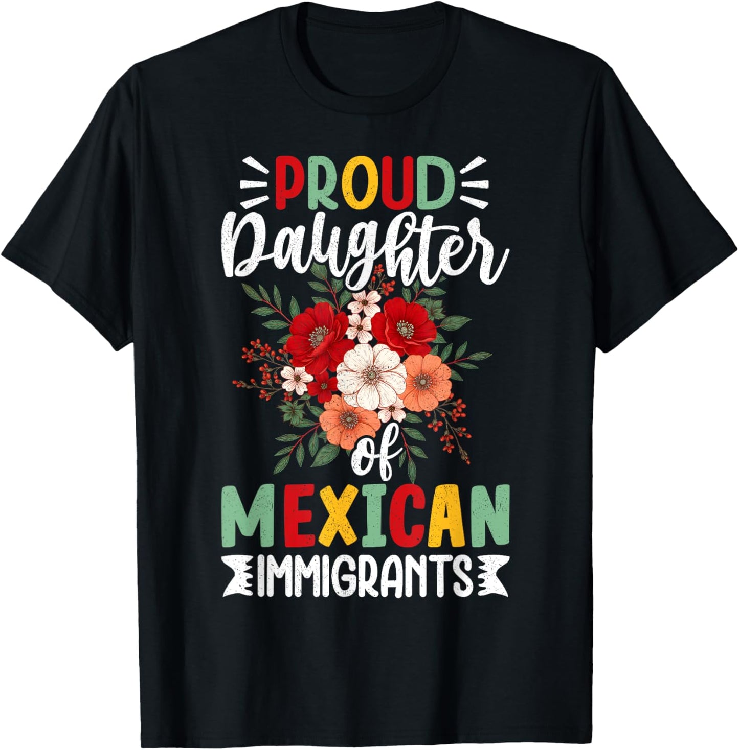 Proud Daughter Of Mexican Immigrants T-Shirt