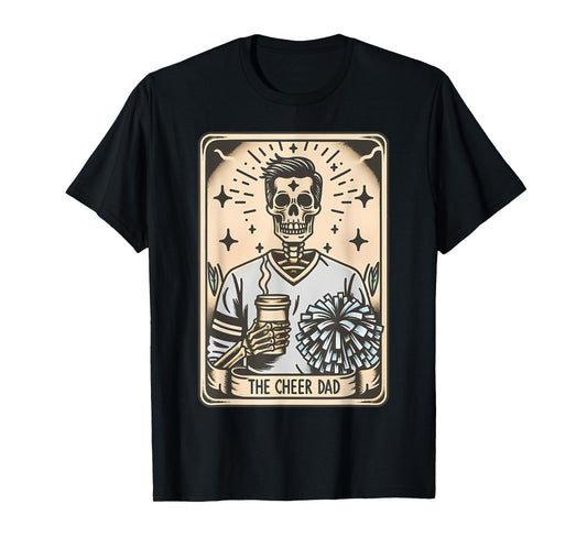 Funny Cheer Dad Tarot Card Skeleton Cheerleading Fathers Day T-Shirt