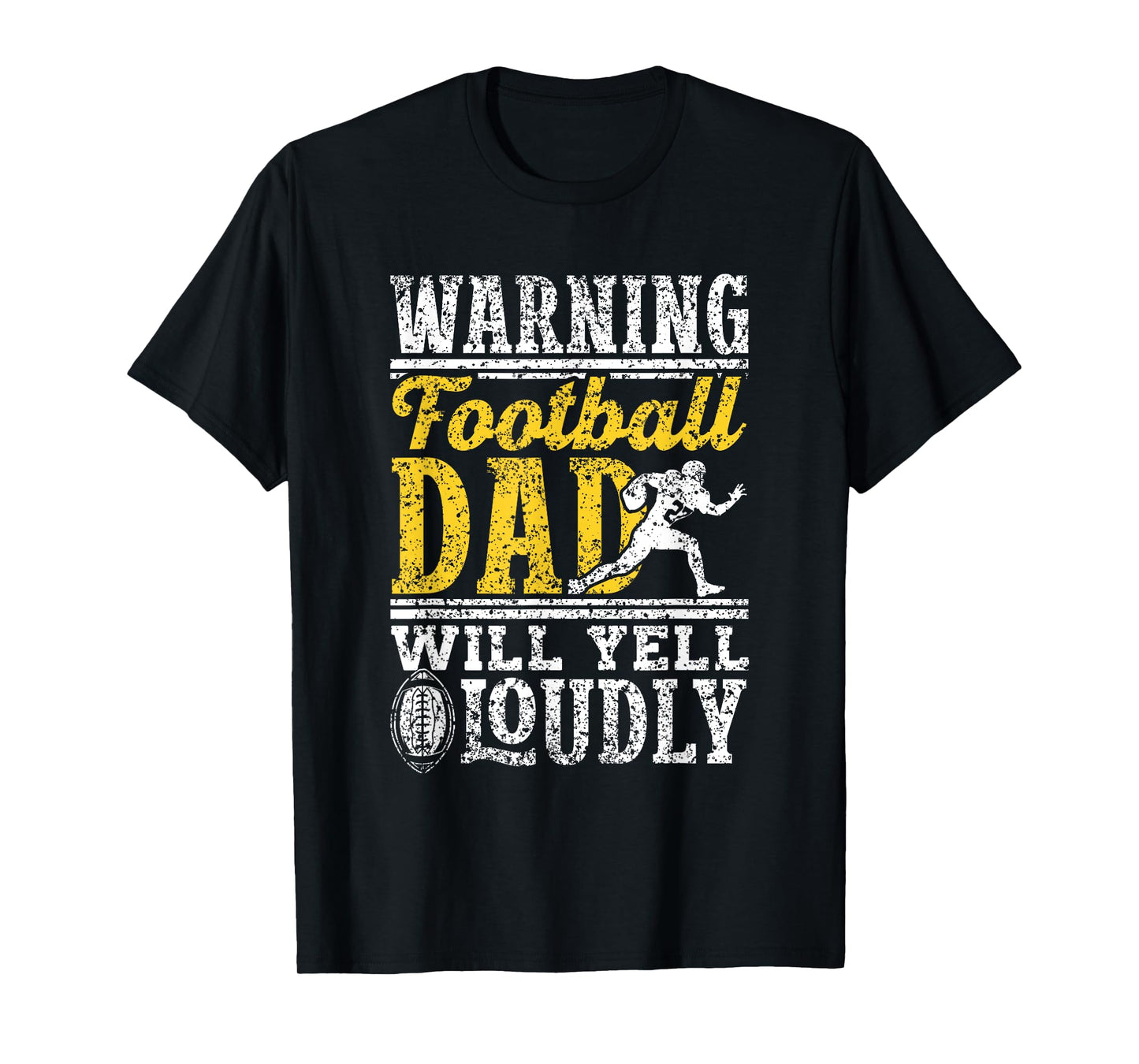 Warning Football Dad Will Yell Loudly Father Football Dad T-Shirt