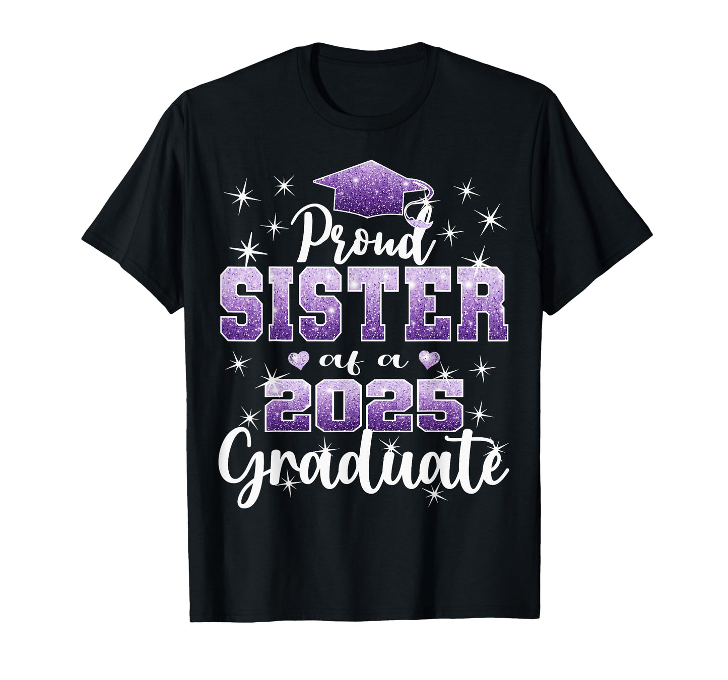 Super Proud Sister of 2025 Graduate Senior Graduation Family T-Shirt