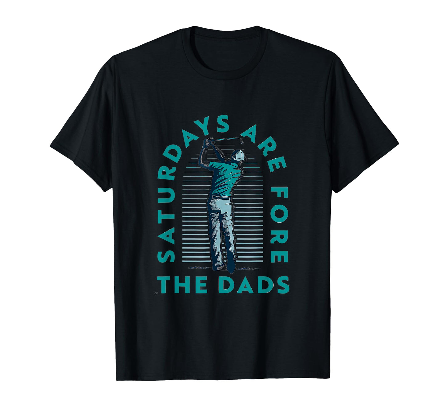 Saturdays For Dads Golfer Father's Day T-Shirt
