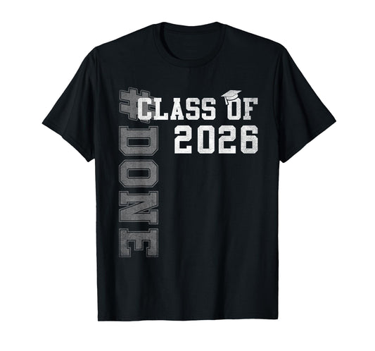 #DONE Class of 2026 Graduate Senior 2026 Graduation Grad T-Shirt
