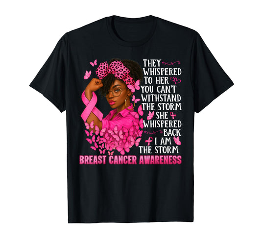 I'm The Storm Black Women Warrior Pink Ribbon Breast Cancer T-Shirt