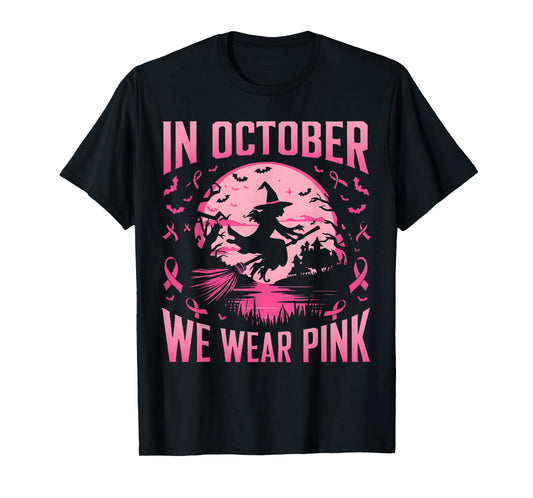 In October We Wear Pink Ghost Witch Breast Cancer Awareness T-Shirt