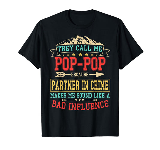 They Call Me Pop-Pop Partner In Crime Shirt Father's Day Men T-Shirt
