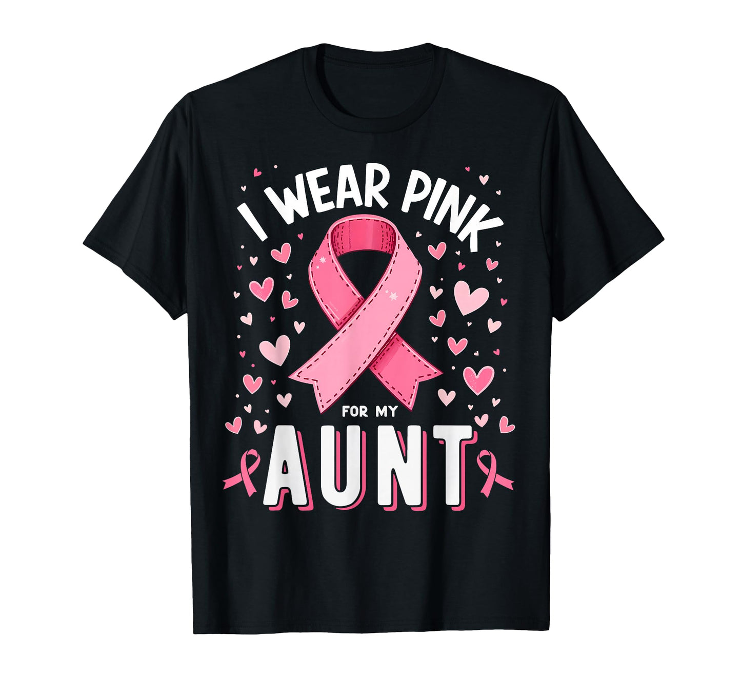 I Wear Pink For My Aunt Cancer Awareness T-Shirt