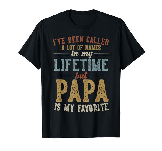 Papa Is My Favorite Name - Father's Day Papa T-Shirt