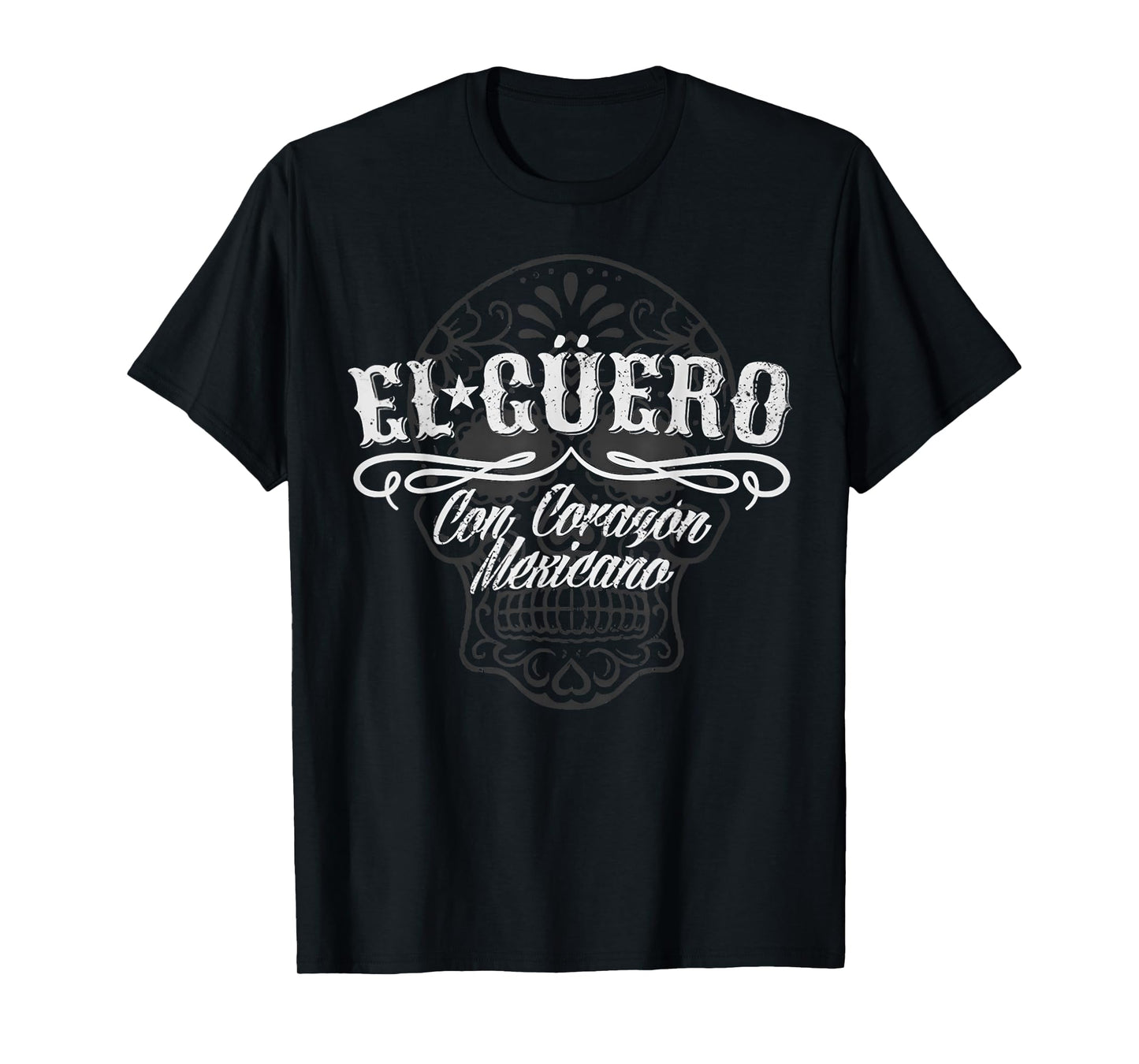 El Güero Con Corazón Mexicano T-Shirt