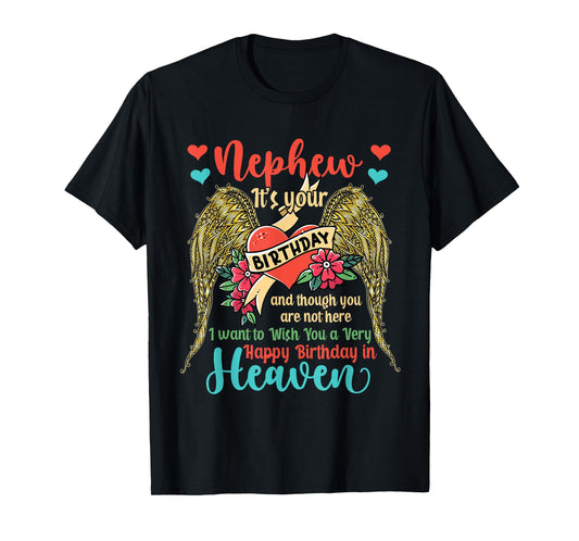 Wish A Very Happy Birthday Nephew In Heaven Memorial Family T-Shirt