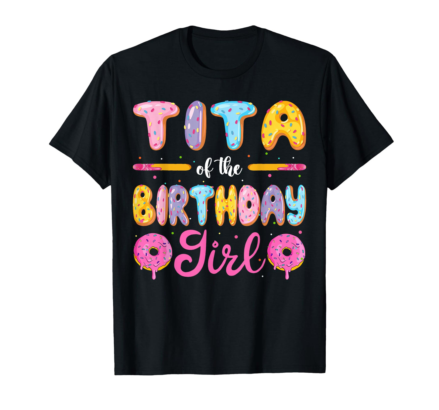 Tita Of The Birthday Girl Donut Family Matching Party T-Shirt