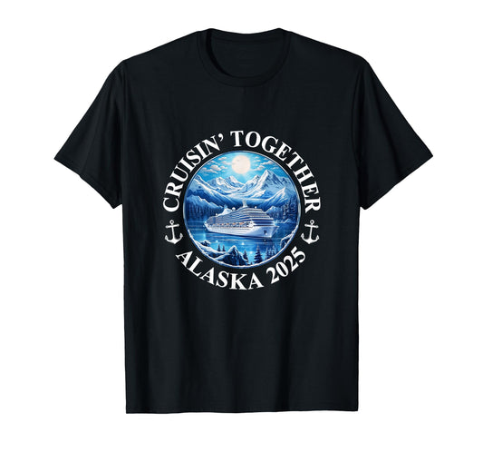 Cruisin' Together Alaska 2025 Matching Family Group T-Shirt