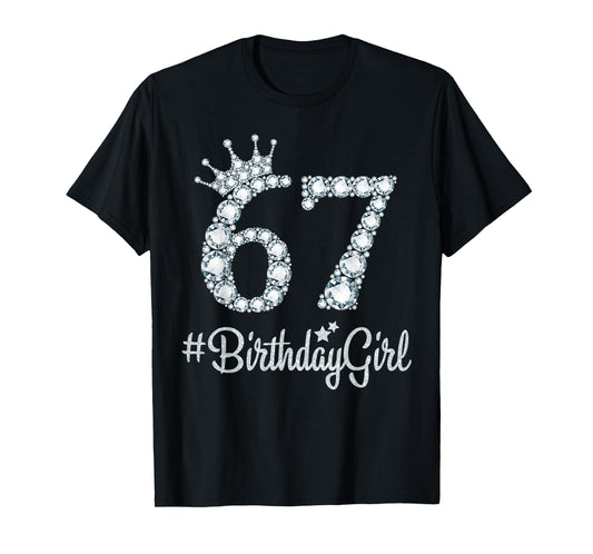 67 BirthdayGirl 67 Years Old Happy 67th Birthday Girl T-Shirt