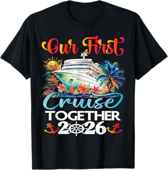Our First Cruise 2026 Together Cute Matching Couples Cruise T-Shirt