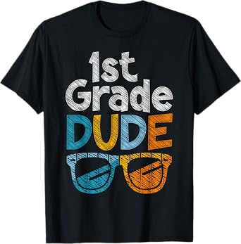1st Grade Dude Back To School First Grade student T-Shirt