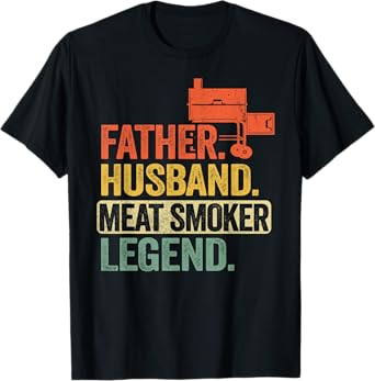 Father Husband Meat Smoker Legend Grilling Dad Meat Smoking T-Shirt