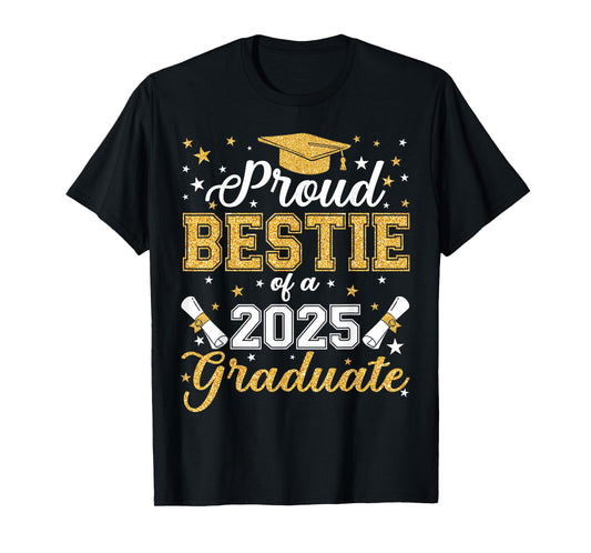 Proud Bestie Of A Class of 2025 Graduate Senior Graduation T-Shirt