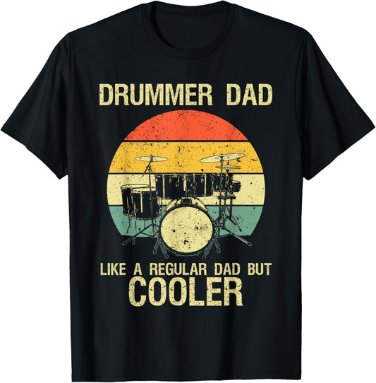 Funny Drumming Art For Dad Father Drumline Drum Set Drummer T-Shirt