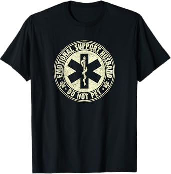 Emotional Support Husband Do Not Pet Funny Tee For Men Him T-Shirt