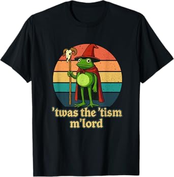 'Twas the 'Tism M'Lord Funny Wizard Frog Autism Shirt Mens T-Shirt