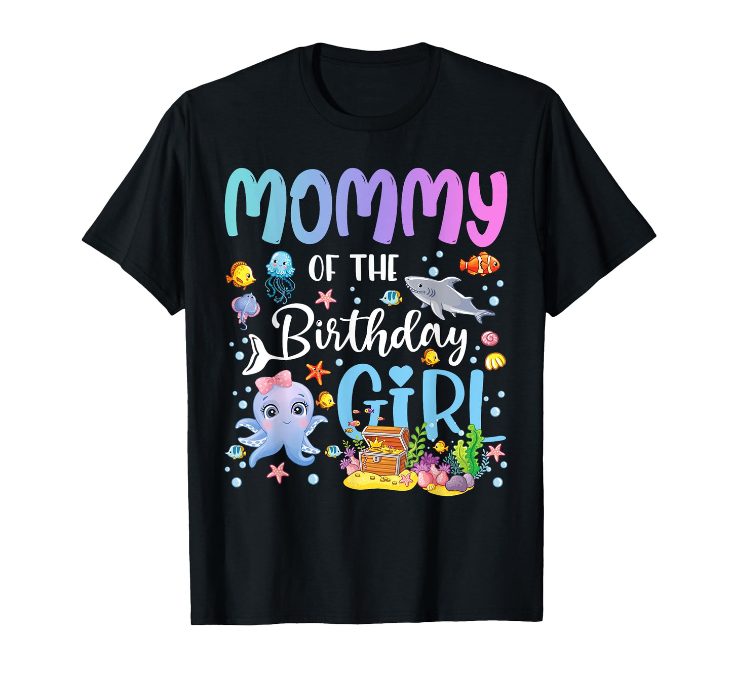 Mommy of The Birthday Girl Sea Fish Ocean Aquarium T-Shirt
