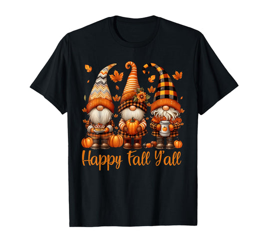 Happy Fall Y'all Gnome Pumpkin Autumn Thanksgiving Men Women T-Shirt