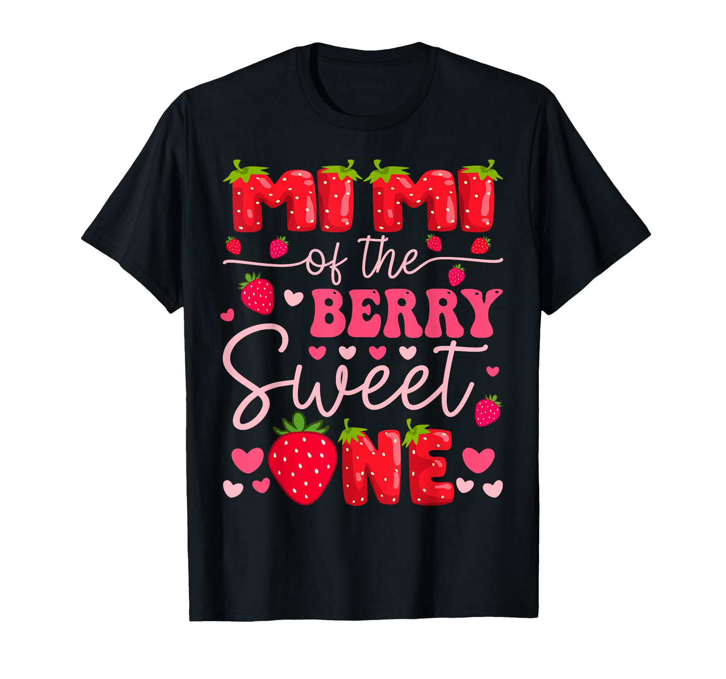 Mimi Of The Berry Sweet One Strawberry 1St Birthday Girl T-Shirt