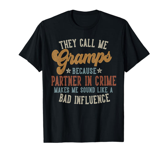 They Call Me Gramps Funny Father's Day Gramps T-Shirt