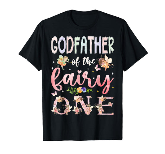 GodFather Of The Fairy One 1St Birthday Girl Family Matching T-Shirt
