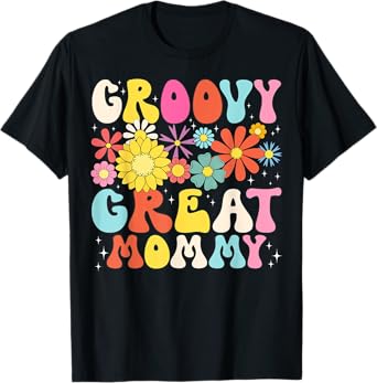 Groovy Great Mommy Retro Matching Family Baby Shower T-Shirt