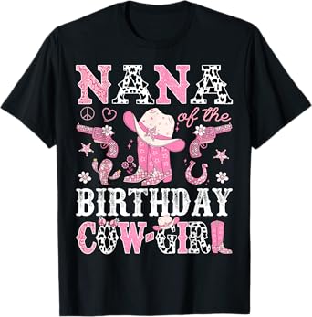 Nana Of The Birthday CowGirl Pink Disco Rodeo Western T-Shirt