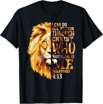 Philippians 4:13 Christian Bible Verse Lion Religious Faith T-Shirt