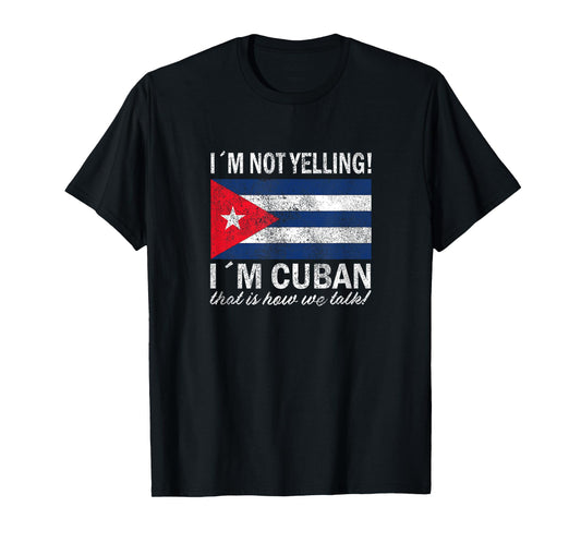 I'm Not Yelling T-Shirt Cuban Colorful Retro Vintage Gift T-Shirt