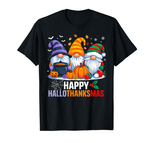 Gnomes Halloween Thanksgiving Christmas Happy Hallothanksmas T-Shirt