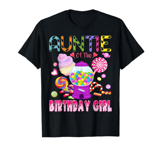 Auntie Of The Birthday Gifts Girl Candyland Candy Birthday T-Shirt