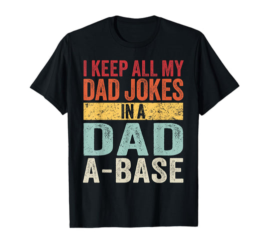 Funny Dad Jokes in Dad-a-Base Vintage For Dad T-Shirt