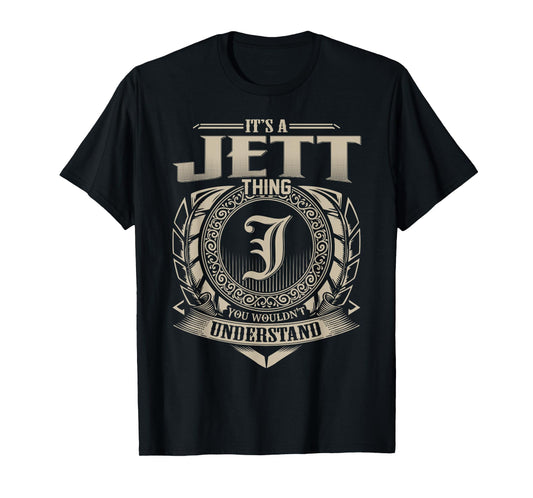 It's A JETT Thing You Wouldn't Understand Name Vintage T-Shirt