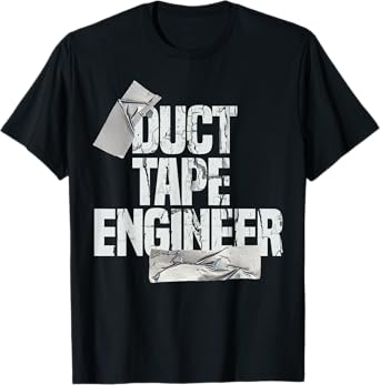 Duct Tape Shirt Dad Grandpa Funny Duct Tape Engineer Gift T-Shirt
