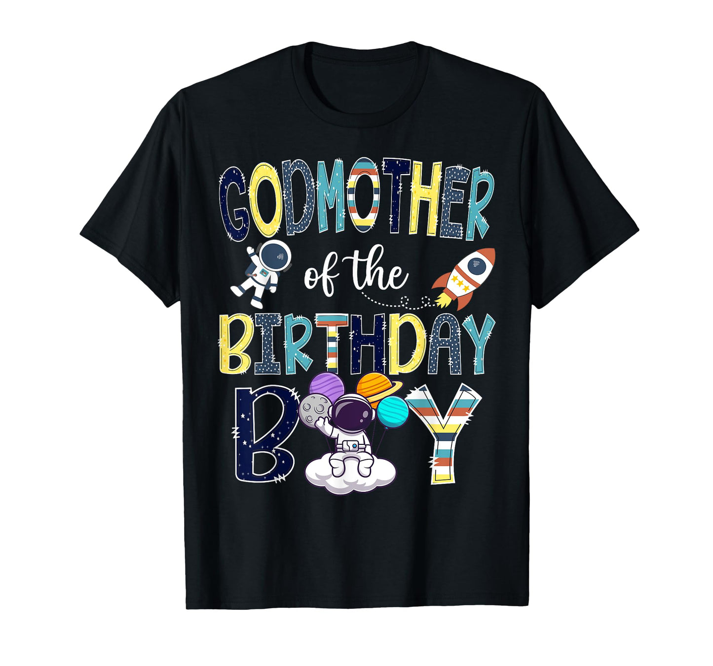 GodMother Of The Birthday Boy Astronaut Space Matching T-Shirt