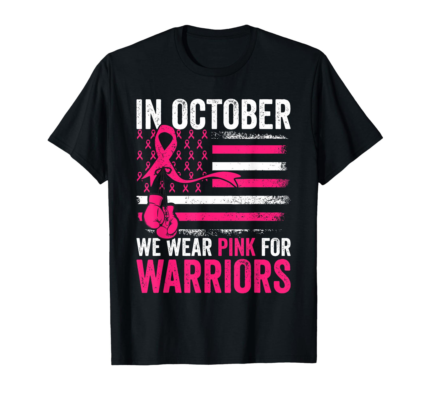 in October We Wear Pink for Warriors Breast Cancer Awareness T-Shirt