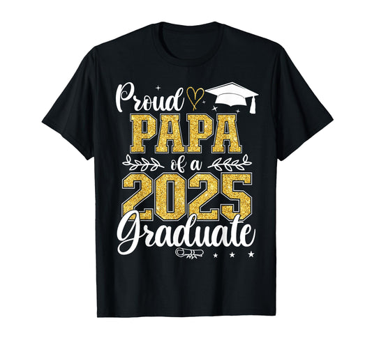 Proud Papa Of A Class Of 2025 Graduate Senior Graduation T-Shirt